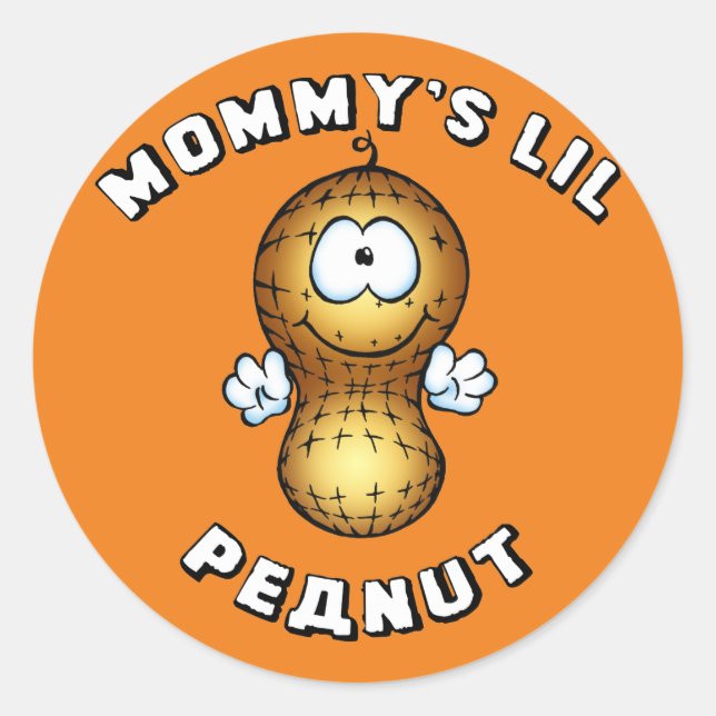 Mummy's Lil Peanut Classic Round Sticker (Front)