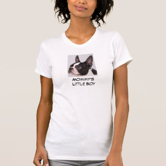 Mummy's Little Boy Boston Terrier T-Shirt