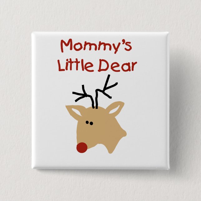 Mummy's Little Dear Tshirts and Gifts 15 Cm Square Badge (Front)