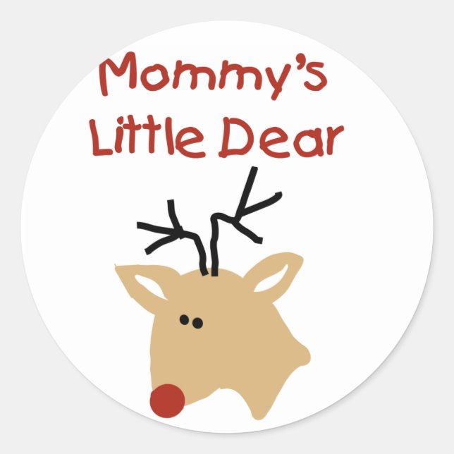 Mummy's Little Dear Tshirts and Gifts Classic Round Sticker (Front)