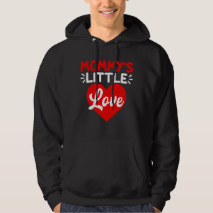 Mummy's Little Love   Valentine's Day Gifts Hoodie