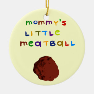 Mummy's Little Meatball Customised Ornament