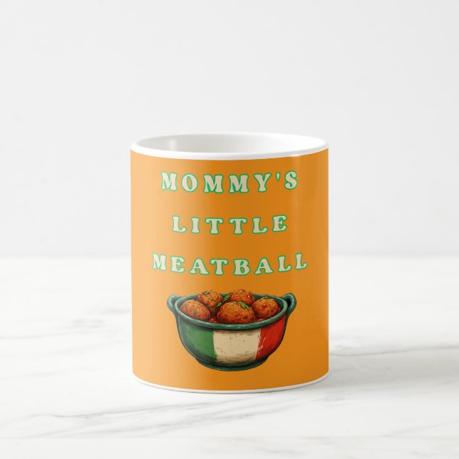 Mummy's Little Meatball Funny,  Coffee Mug (Center)