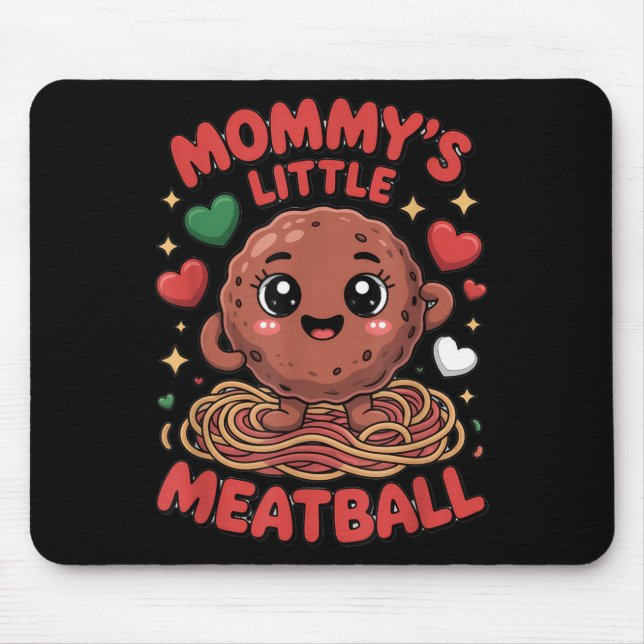 Mummy's Little Meatball Love Italian Kid Funny  Mouse Mat (Front)