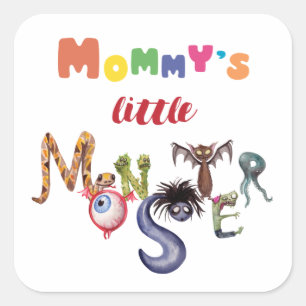 Mummy's little monster  square sticker