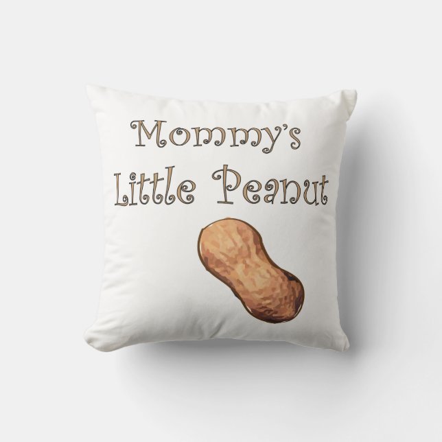 Mummy's Little Peanut Pillow (Front)