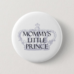 Mummy's Little Prince 6 Cm Round Badge