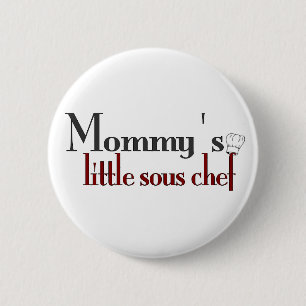 Mummy's little sous chef 6 cm round badge