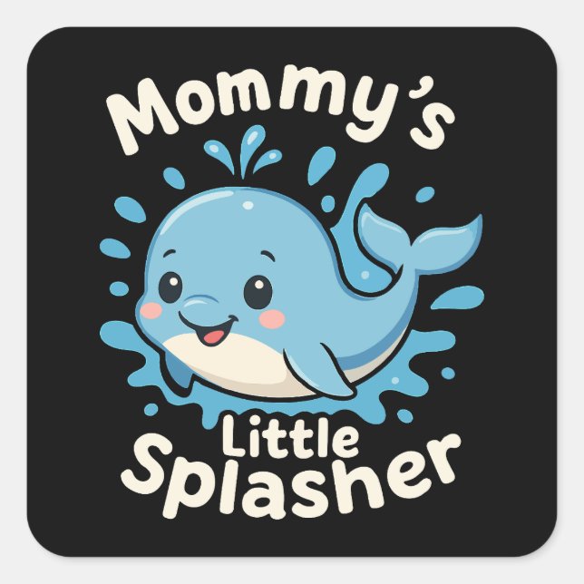 Mummy's Little Splasher Cute Baby Whale Square Sticker (Front)
