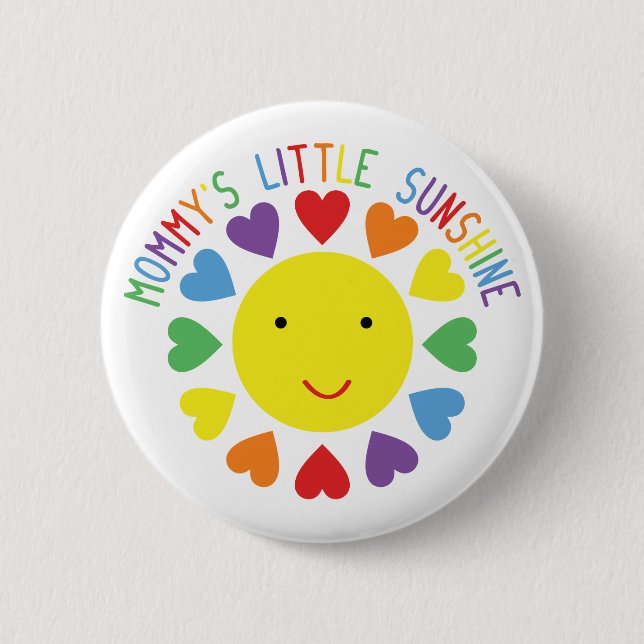 Mummy's Little Sunshine 6 Cm Round Badge (Front)