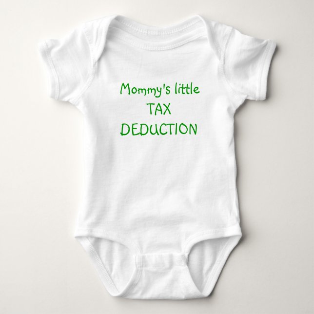 Mummy's little TAX DEDUCTION Baby Bodysuit (Front)