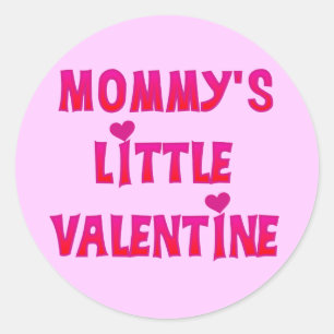 Mummy's Little Valentine Tshirts and Gifts Classic Round Sticker