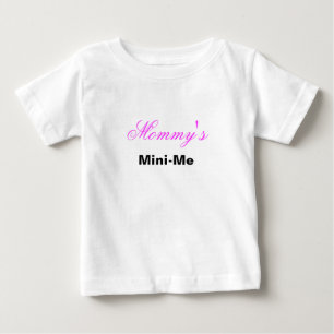 Mummy's Mini-Me Baby T-Shirt