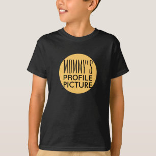 Mummy's Profile Picture T-Shirt