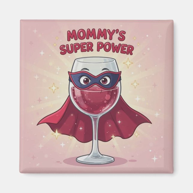 Mummy's Superpower Magnet (Front)
