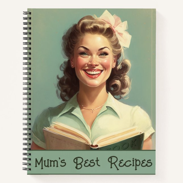 'Mum's Best Recipes' Retro 50s Housewife, Recipe Notebook (Front)