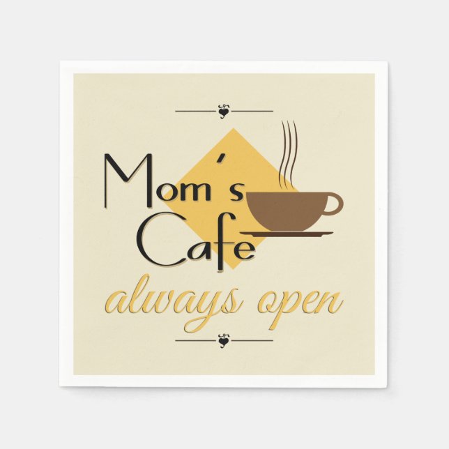 Mum's Cafe Always Open Napkin (Front)