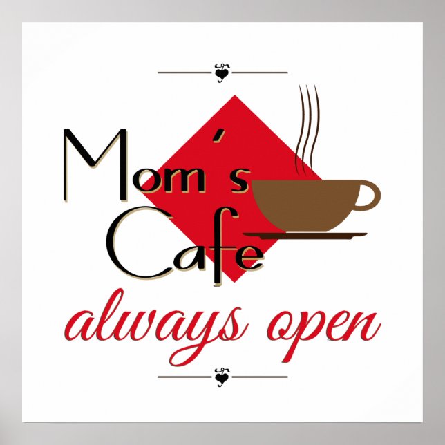 Mum's Cafe Always Open Poster (Front)