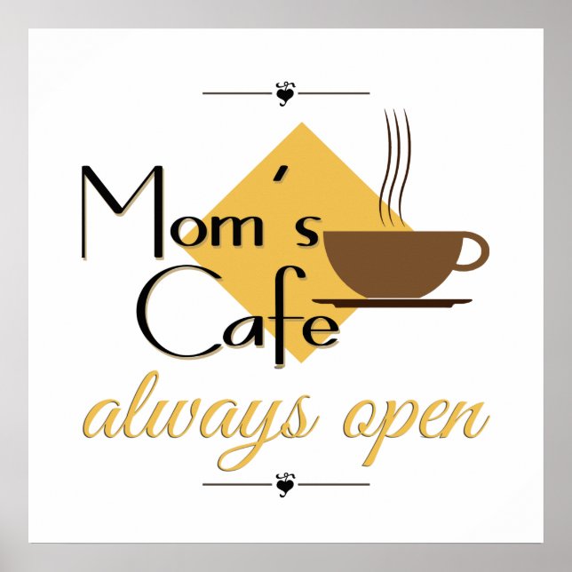 Mum's Cafe Always Open Poster (Front)