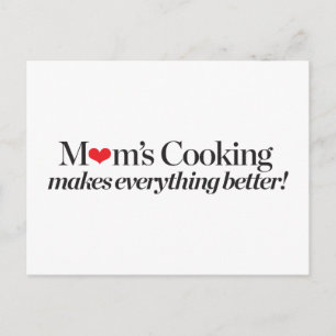 Mum's Cooking Makes Everything Better Postcard