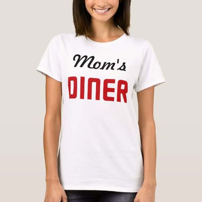 Mum's Diner T-Shirt (Front)