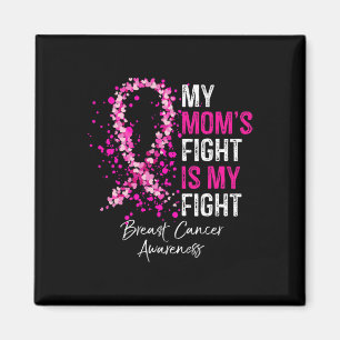 Mum's Fight Is My Fight Breast Cancer Awareness Gi Magnet