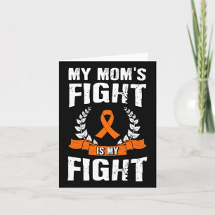 Mum's Fight Is My Fight Leukaemia Awareness 1 Card