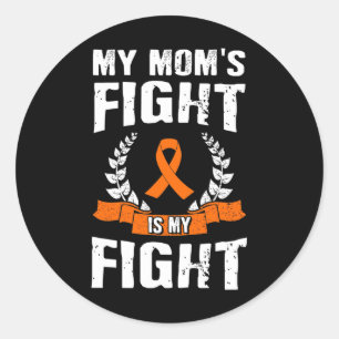 Mum's Fight Is My Fight Leukaemia Awareness 1 Classic Round Sticker