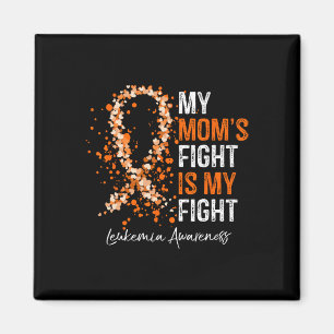 Mum's Fight Is My Fight - Leukaemia Awareness Gift Magnet