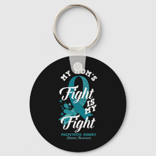 Mum's Fight Is My Fight Polycystic Kidney Disease Key Ring