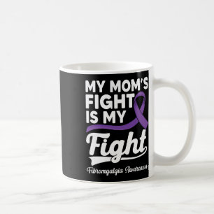 Mum's Fight Is My Fight Purple Fibromyalgia Awaren Coffee Mug