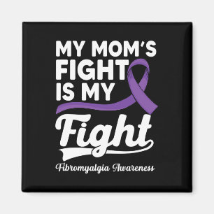 Mum's Fight Is My Fight Purple Fibromyalgia Awaren Magnet