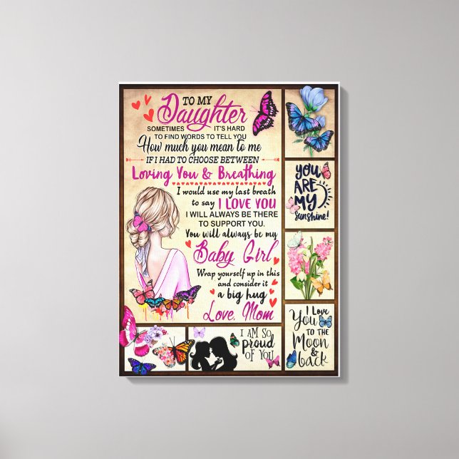 Mum's gift for daughter - To my Daughter  Canvas Print (Front)