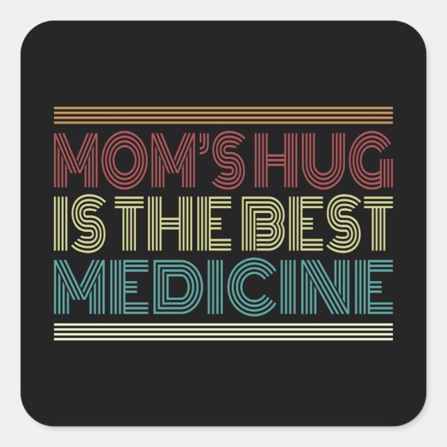 Mum's Hug is the Best Medicine Quote | Sticker (Front)