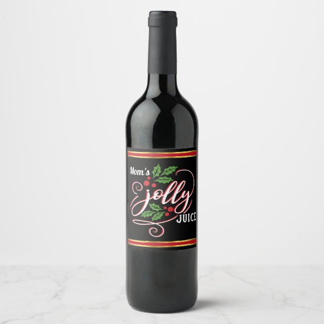 Mum's Jolly Juice Christmas Cheer Wine Bottle Wine Label (Front)