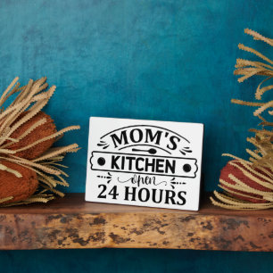 Mum's Kitchen Open 24 Hours Kitchen Plaque