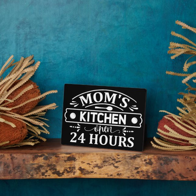 Mum's Kitchen Open 24 Hours Kitchen  Plaque (Side)