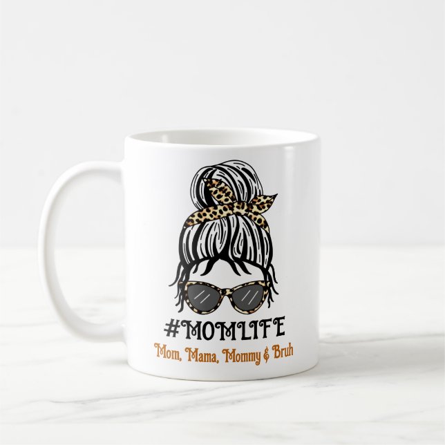 Mum's Life | Mum, Mama, Mummy, Bruh Coffee Mug (Left)