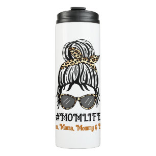 Mum's Life   Mum, Mama, Mummy, Bruh Thermal Tumbler