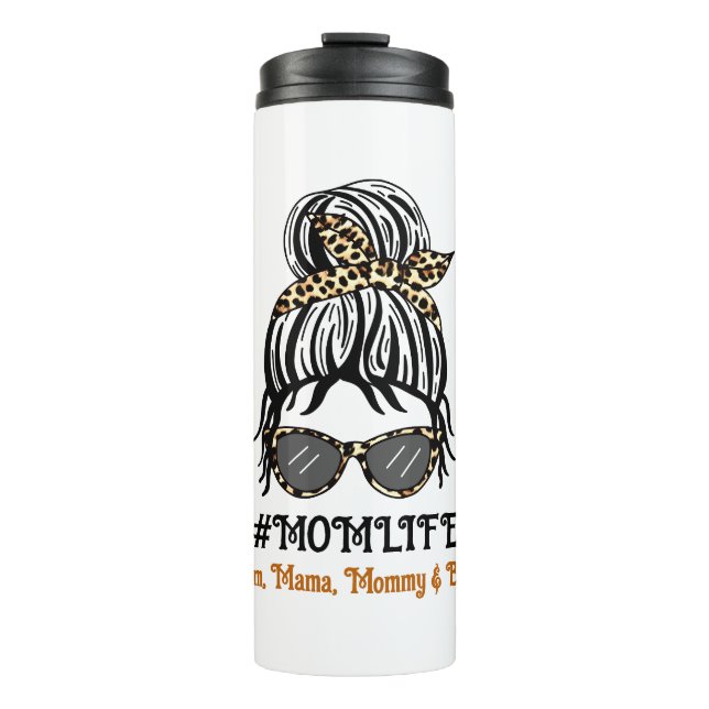 Mum's Life | Mum, Mama, Mummy, Bruh Thermal Tumbler (Front)