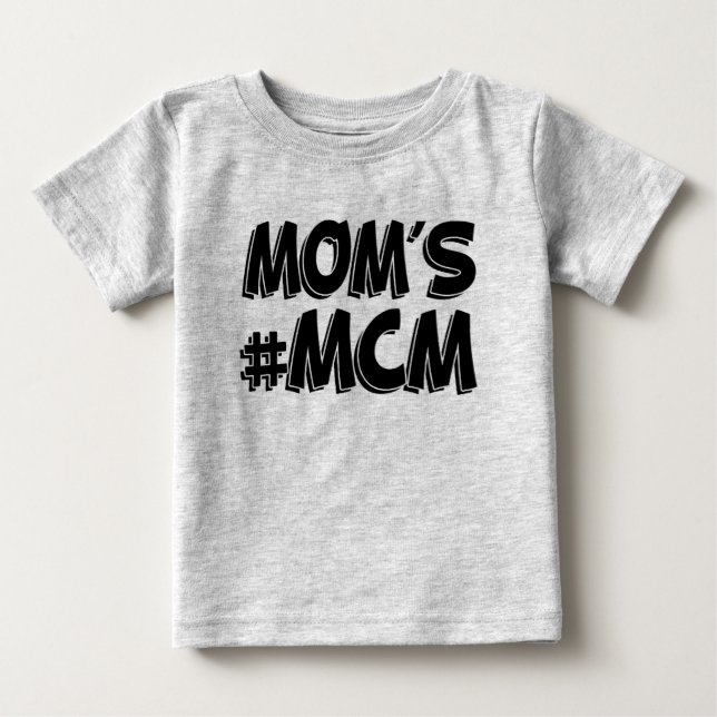 Mum's MCM funny baby boy T-Shirt (Front)