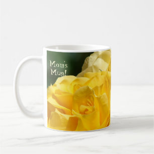 Mum's Mug! Coffee Cup Mug Yellow Rose Flowers