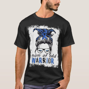 mum's of Children with Oppositional Defiance Disor T-Shirt
