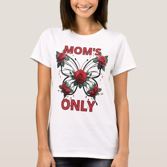 ''Mum's only'' T-Shirt (Front)