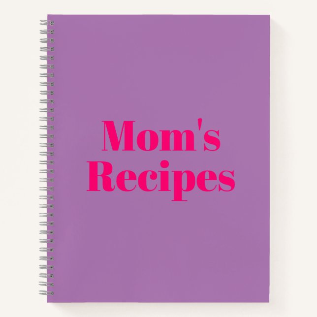 Mum's Recipes, Mother's day or Birthday gift Noteb Notebook (Front)