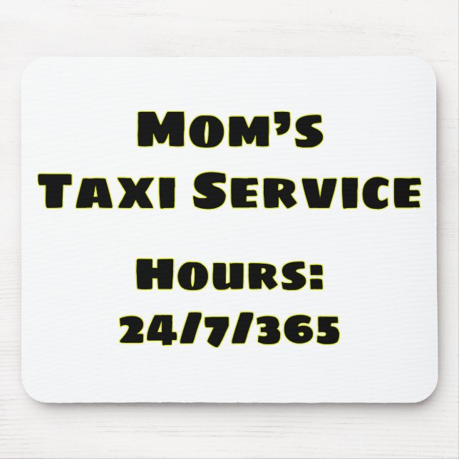 Mum's Taxi Mouse Mat (Front)