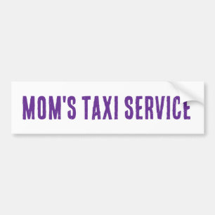 Mum's TAXI Service bumper sticker