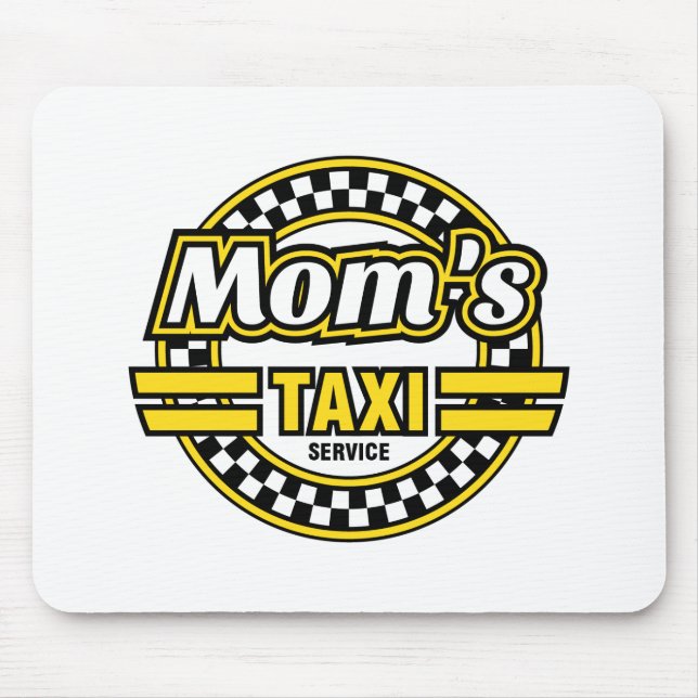 Mum's Taxi Service Mouse Mat (Front)