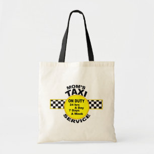 Mum's Taxi Service Tote Bag