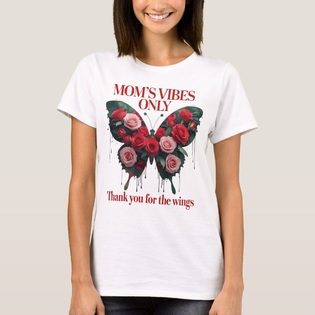 ''Mum's Vibes Only" T-Shirt (Front)